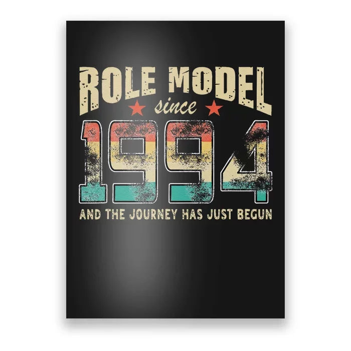 Role Model Born 1994 And The Journey Has Just Begun Birthday Poster