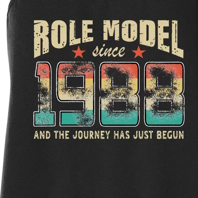 Role Model Born 1988 And The Journey Has Just Begun Birthday Women's Racerback Tank