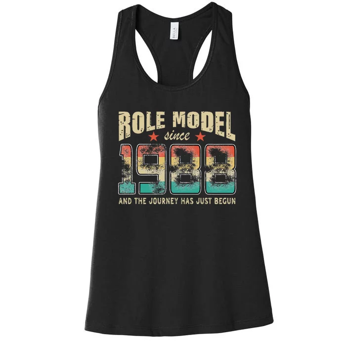 Role Model Born 1988 And The Journey Has Just Begun Birthday Women's Racerback Tank