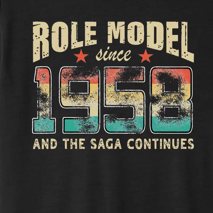 Role Model Born 1958 And The Saga Continues Birthday ChromaSoft Performance T-Shirt