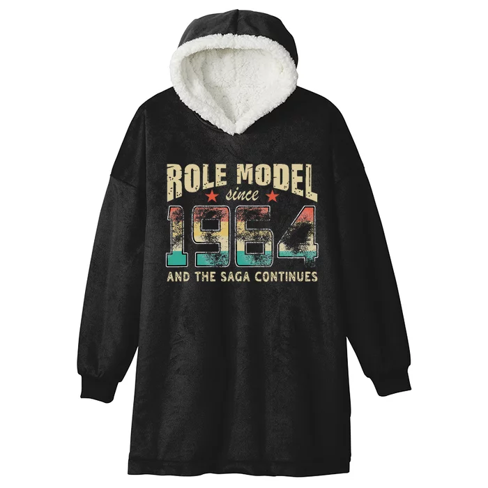 Role Model Born 1964 And The Saga Continues Birthday Hooded Wearable Blanket