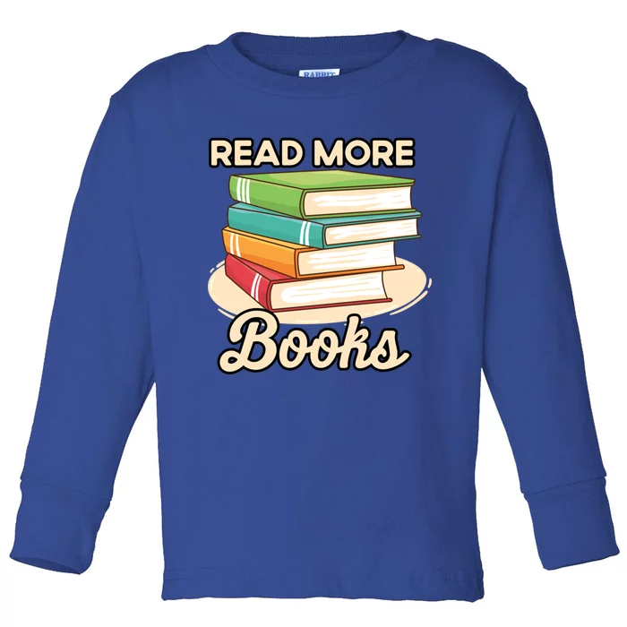 Read More Books Case National Read A Book Day Gift Toddler Long Sleeve Shirt