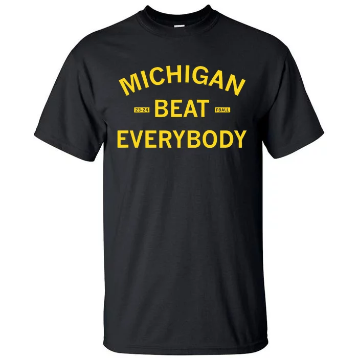 Raygunsite Michigan Beat Everybody 23 24 Fball New Tall T-Shirt