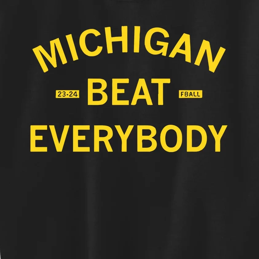 Raygunsite Michigan Beat Everybody 23 24 Fball New Kids Sweatshirt