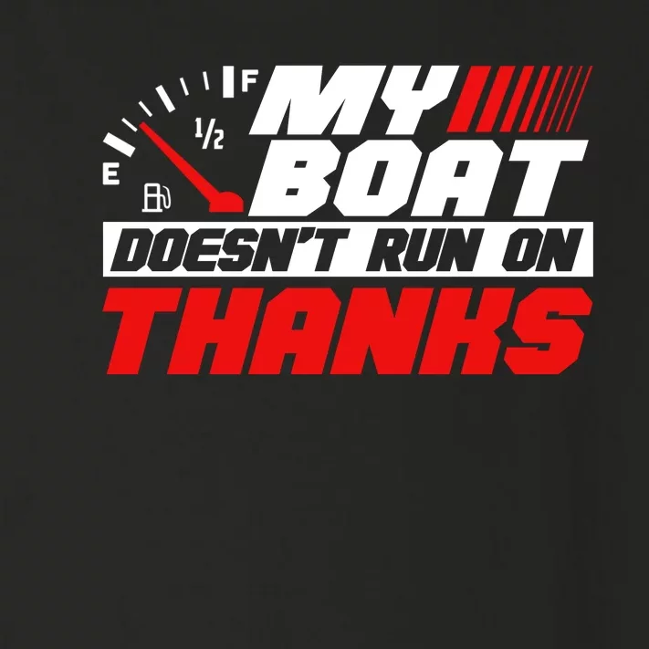 Retro My Boat Doesnt Run On Thanks Boating Lover Gifts Toddler Long Sleeve Shirt