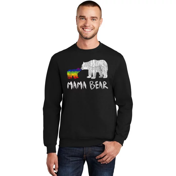 Rainbow Mama Bear Always Forever Love Support Pride Lgbtq Tall Sweatshirt