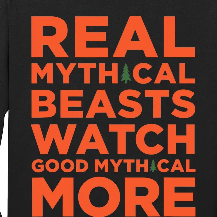 Real Mythical Beasts Watch Good Mythical More Tall Long Sleeve T-Shirt