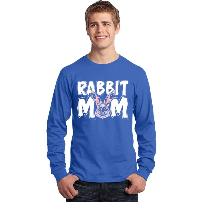 Rabbit Mom Bunny Mama Rabbit Mother Bunny Owner Gift Tall Long Sleeve T-Shirt