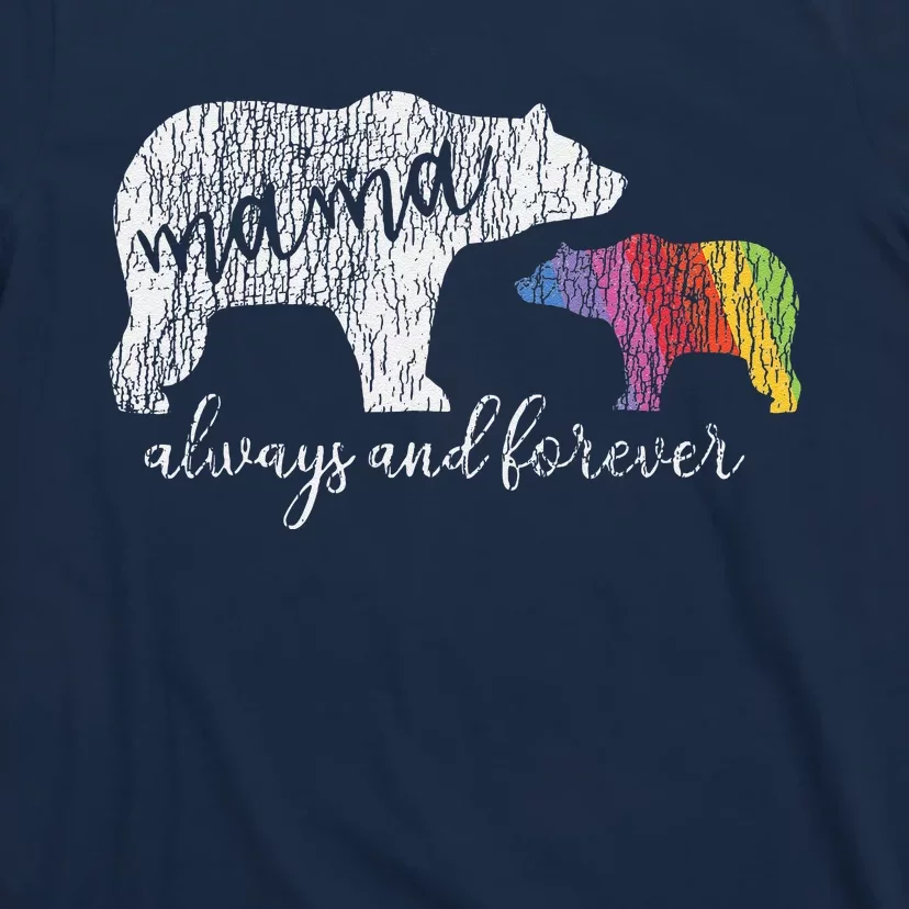 Rainbow Mama Bear Always Love Support Pride Lgbt T-Shirt