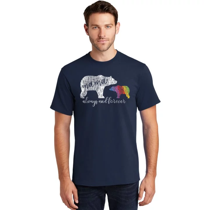 Rainbow Mama Bear Always Love Support Pride Lgbt Tall T-Shirt