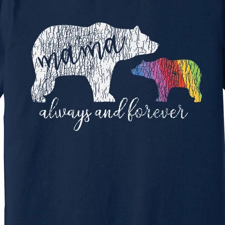 Rainbow Mama Bear Always Love Support Pride Lgbt Premium T-Shirt