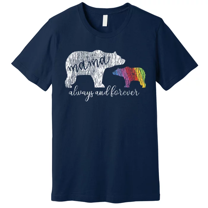 Rainbow Mama Bear Always Love Support Pride Lgbt Premium T-Shirt