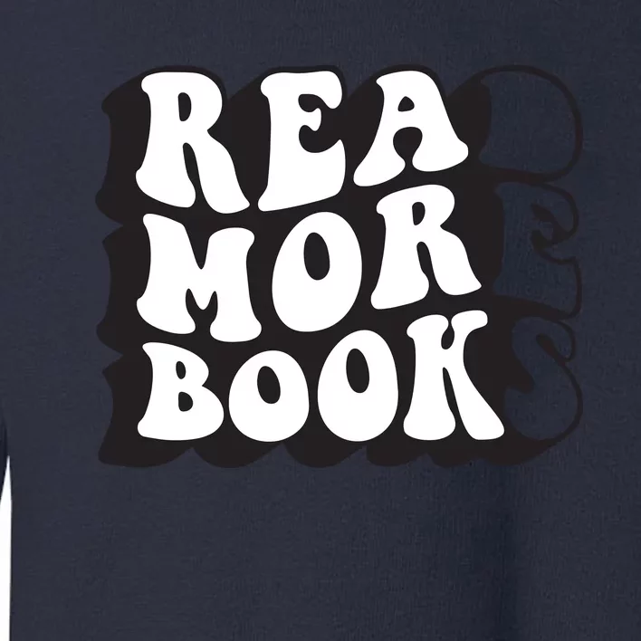 Read More Books Retro Funny Librarian Book Lovers Toddler Sweatshirt