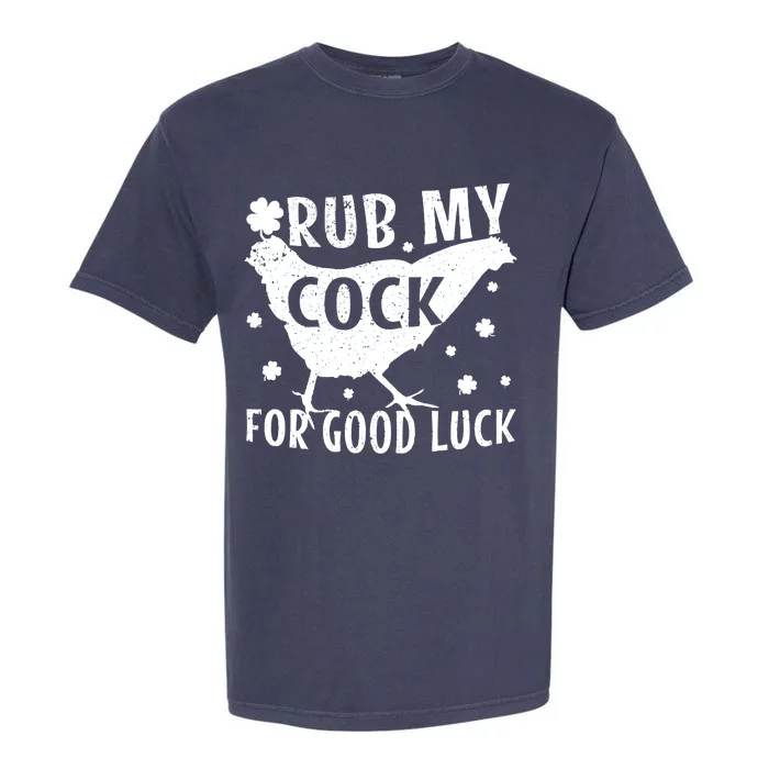 Rub My Cock For Good Luck Garment-Dyed Heavyweight T-Shirt