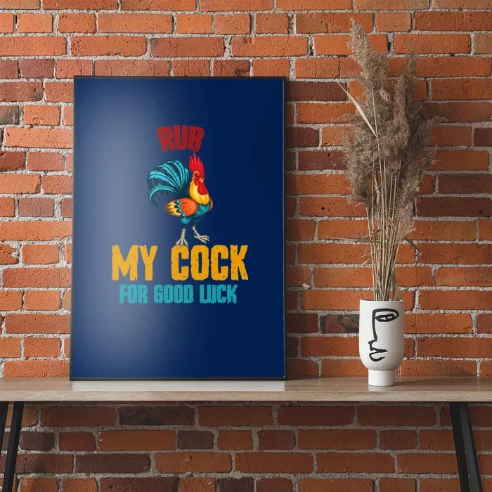 rub my cock for good luck Costume Poster