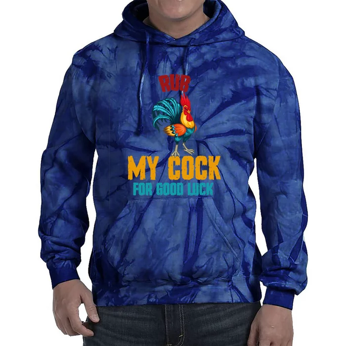 rub my cock for good luck Costume Tie Dye Hoodie