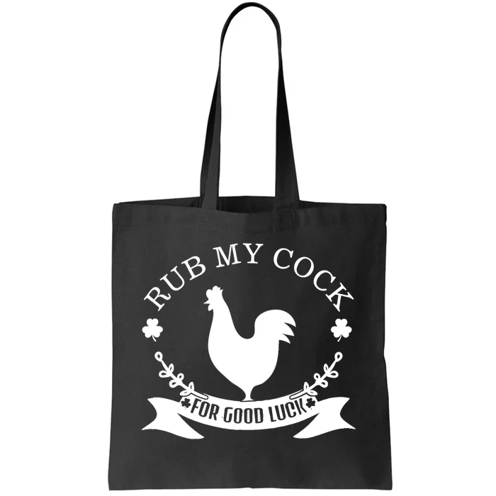 rub my cock for good luck Tote Bag