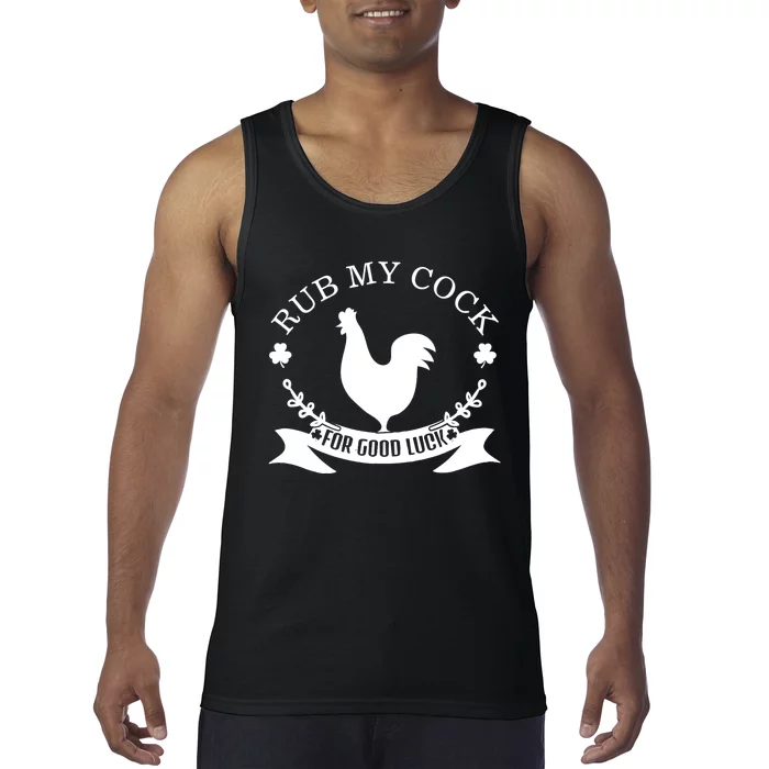 rub my cock for good luck Tank Top