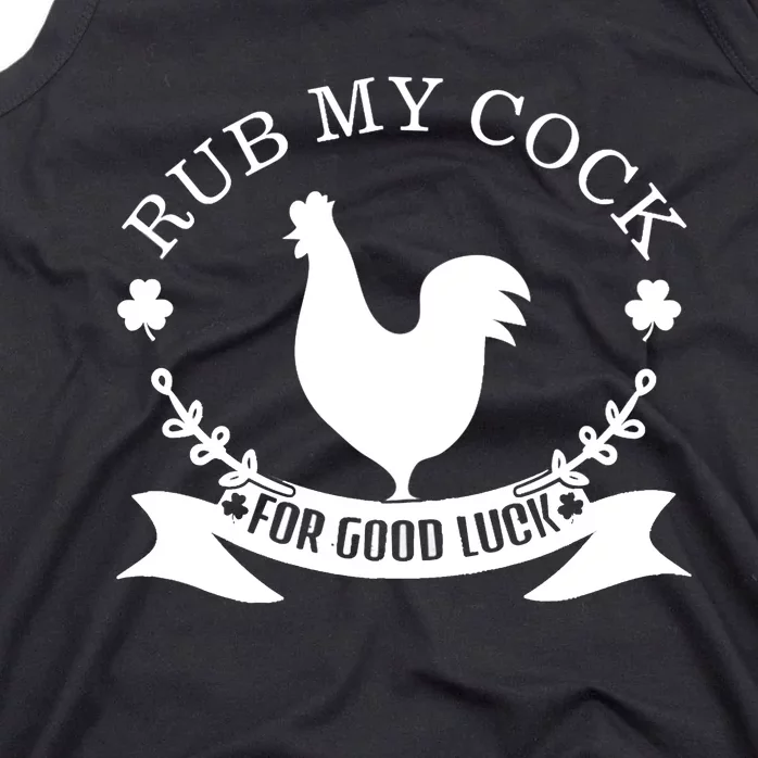 rub my cock for good luck Tank Top