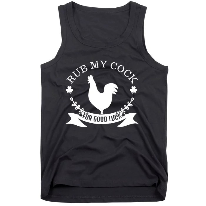 rub my cock for good luck Tank Top