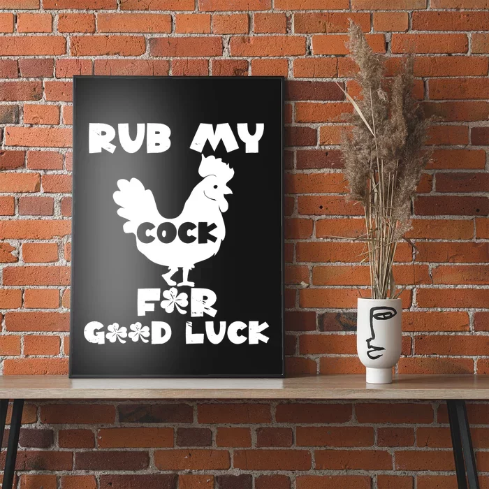 rub my cock for good luck Poster