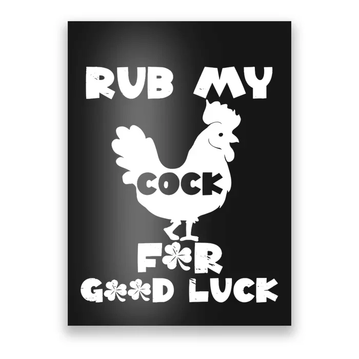 rub my cock for good luck Poster