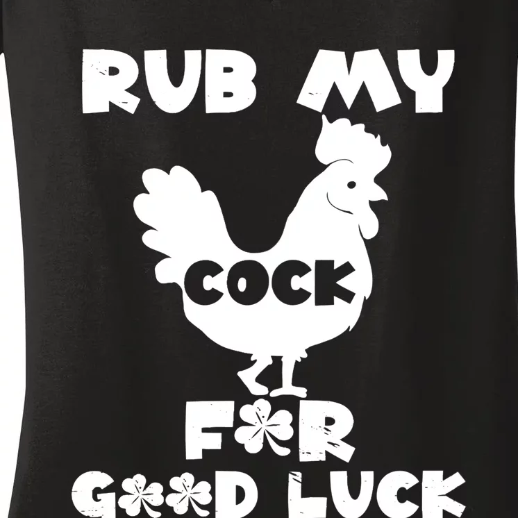 rub my cock for good luck Women's V-Neck T-Shirt