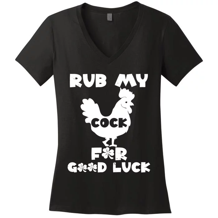 rub my cock for good luck Women's V-Neck T-Shirt