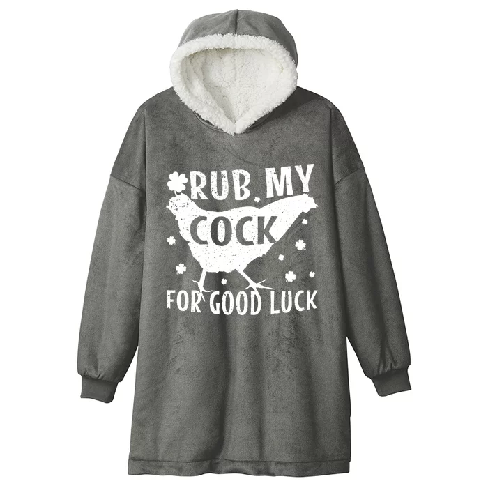 Rub My Cock For Good Luck Hooded Wearable Blanket