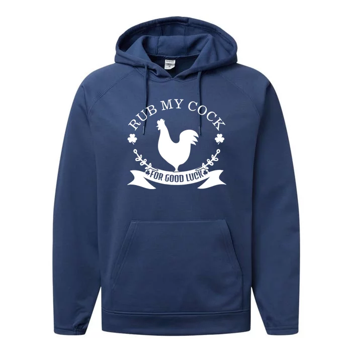 rub my cock for good luck Performance Fleece Hoodie