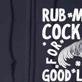 Rub My Cock Good Luck, Funny Chicken Lovers Full Zip Hoodie