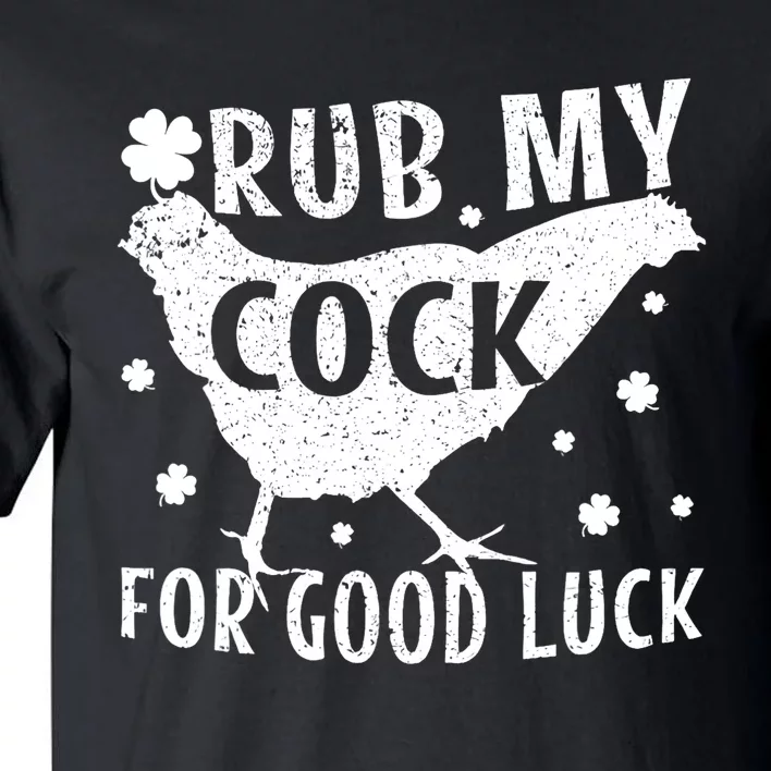 Rub My Cock For Good Luck Tall T-Shirt