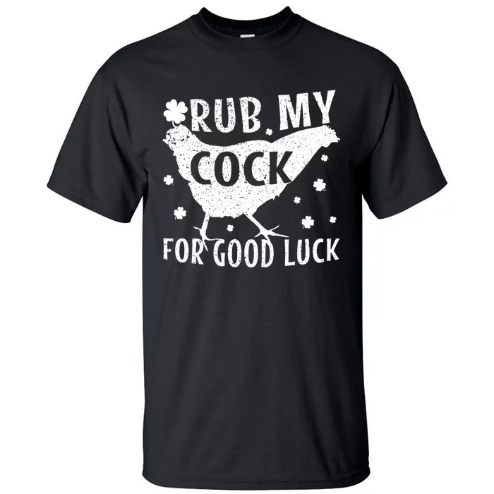 Rub My Cock For Good Luck Tall T-Shirt