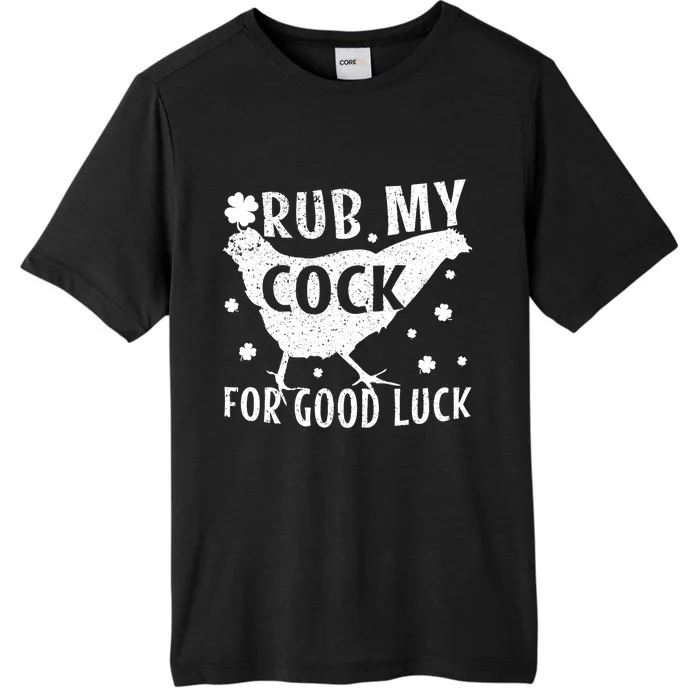 Rub My Cock For Good Luck ChromaSoft Performance T-Shirt