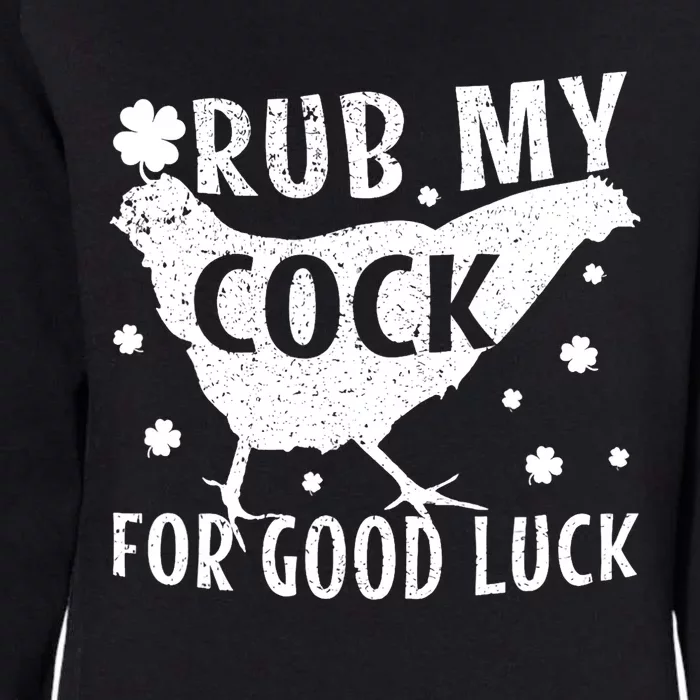 Rub My Cock For Good Luck Womens California Wash Sweatshirt