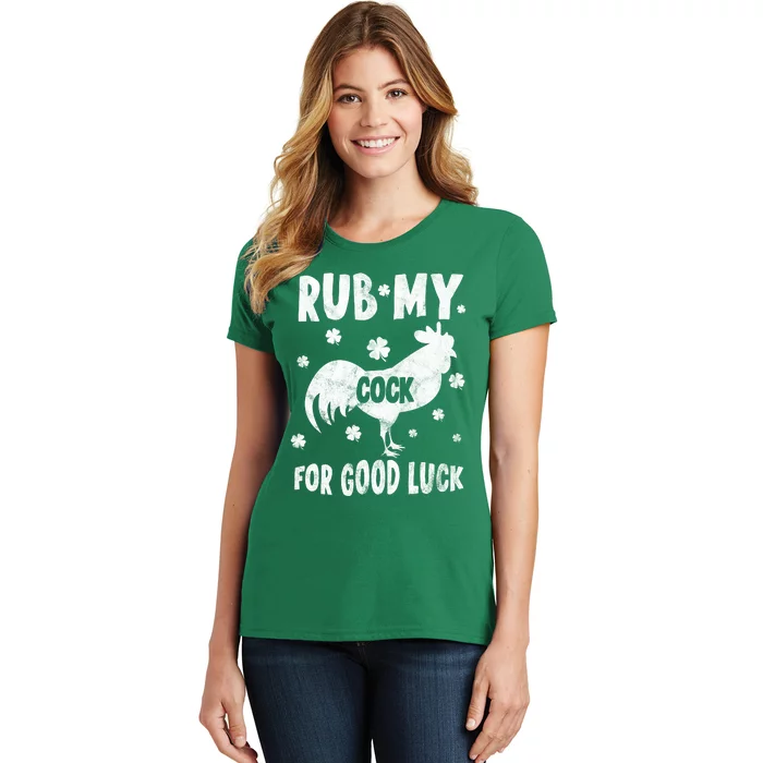 Rub My Cock For Good Lucky Funny St Patrick's Day Women's T-Shirt