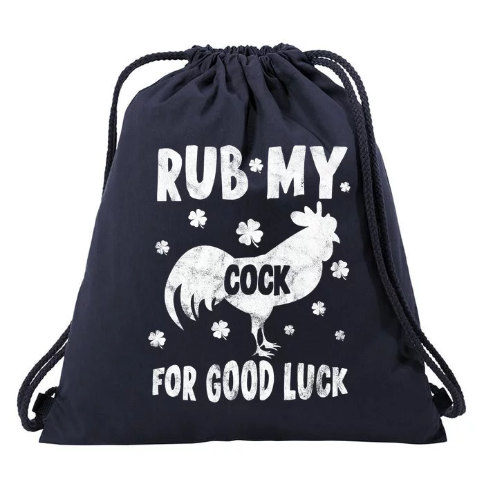 Rub My Cock For Good Lucky Funny St Patrick's Day Drawstring Bag