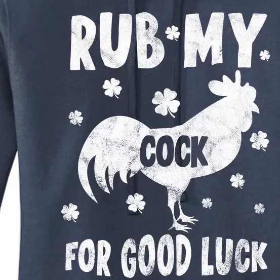 Rub My Cock For Good Lucky Funny St Patrick's Day Women's Pullover Hoodie