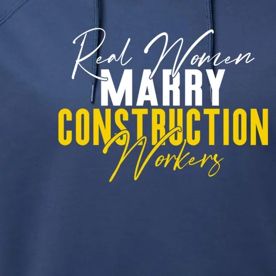 Real Marry Construction Workers Gift Performance Fleece Hoodie