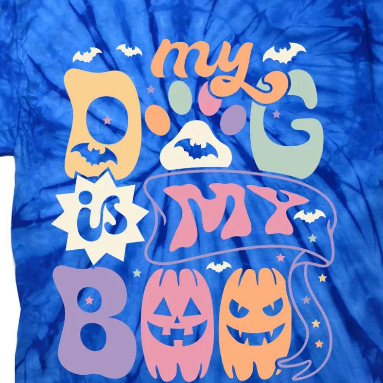 Retro My Dog Is My Boo Funny Dog Mom Pet Lovers Halloween Gift Tie-Dye T-Shirt