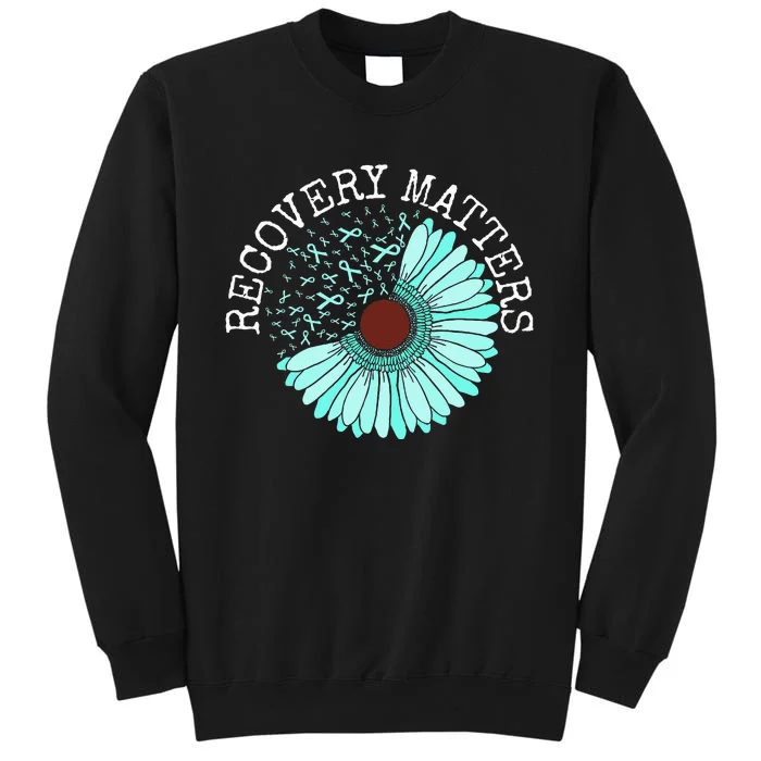 Recovery Matters Drug Alcohol Awareness Addiction Ribbon Tall Sweatshirt