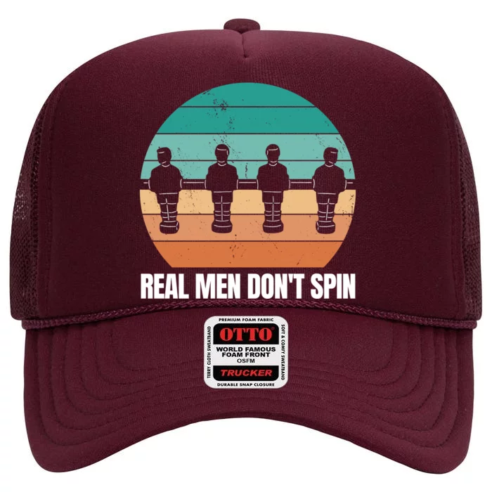 Real Men Don't Spin Table Soccer Foosball High Crown Mesh Trucker Hat