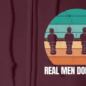 Real Men Don't Spin Table Soccer Foosball Full Zip Hoodie