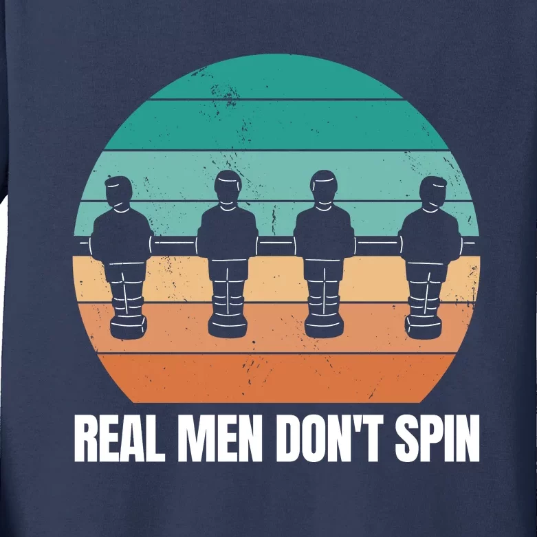 Real Men Don't Spin Table Soccer Foosball Kids Long Sleeve Shirt