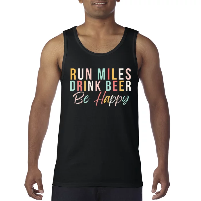 Run miles Drink Beer Be happy cute runner with cute colors Tank Top