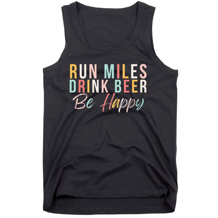 Run miles Drink Beer Be happy cute runner with cute colors Tank Top