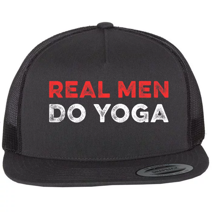 Real Men Do Yoga Spiritual Meditation Instructor Buddhist Flat Bill Trucker Hat