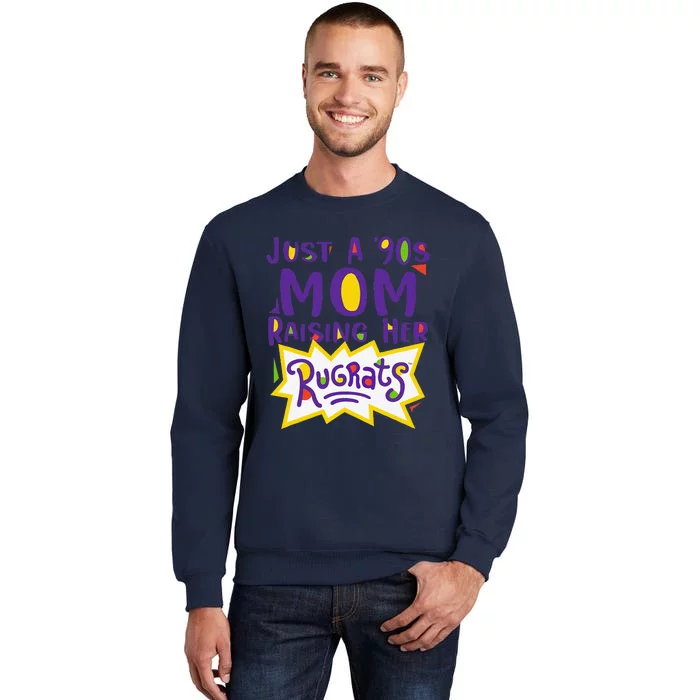 Rugrats MotherS Day Just A 90S Mom Tall Sweatshirt