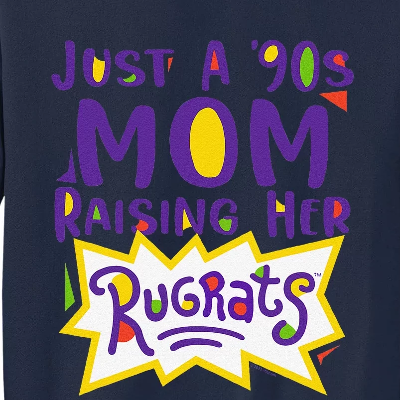 Rugrats MotherS Day Just A 90S Mom Tall Sweatshirt