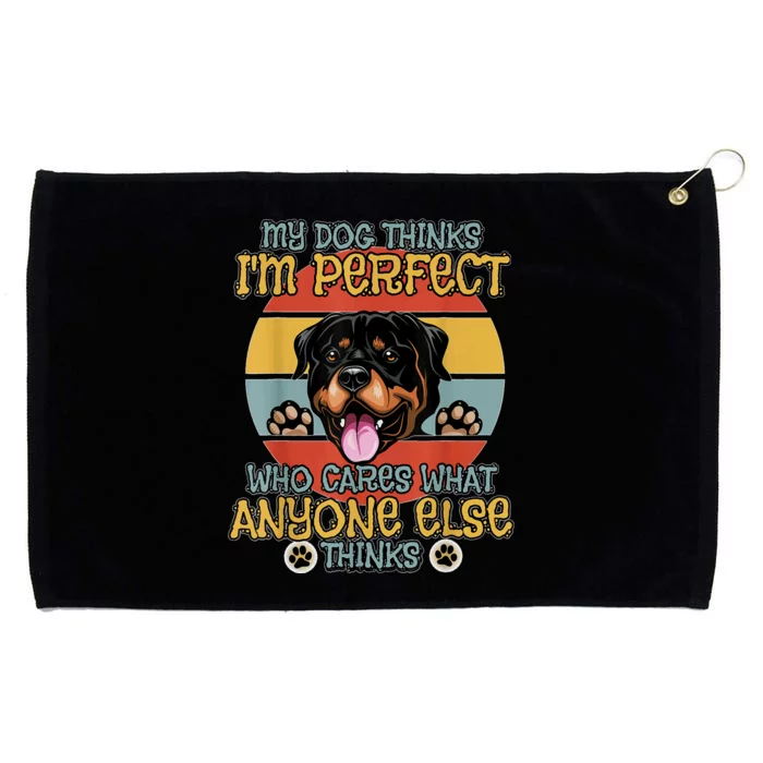 Rottweiler My Dog Thinks IM Perfect Vintage Retro Grommeted Golf Towel